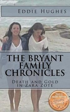 portada the bryant family chronicles: death and gold in zara zote
