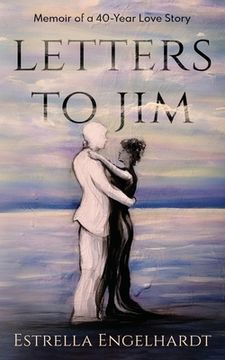portada Letters to Jim: Memoir of a 40-Year Love Story (in English)