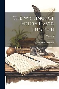portada The Writings of Henry David Thoreau; Volume v