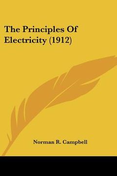 portada the principles of electricity (1912) (en Inglés)