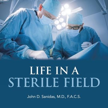 portada Life in a Sterile Field (en Inglés)