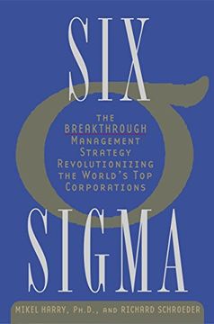portada Six Sigma: The Breakthrough Management Strategy Revolutionizing the World's top Corporations (en Inglés)