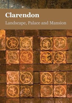 portada Clarendon, Landscape, Palace and Mansion (en Inglés)