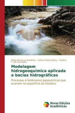 portada Modelagem hidrogeoquímica aplicada a bacias hidrográficas: Processos e fenômenos geoquímicos que ocorrem na superfície da litosfera (Portuguese Edition)