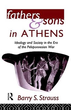 portada fathers and sons in athens: ideology and society in the era of the peloponnesian war (en Inglés)