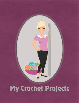 portada My Crochet Projects: Modern Crochet Lady With Blonde Hair on Deep Rose Background, Glossy Finish (en Inglés)