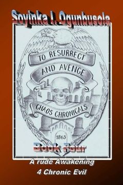 portada To Resurrect And Avenge: Chaos Chronicals (Police Terrorism) (Volume 4)