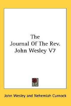 portada the journal of the rev. john wesley v7 (en Inglés)