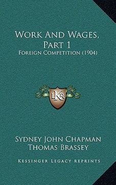 portada work and wages, part 1: foreign competition (1904)