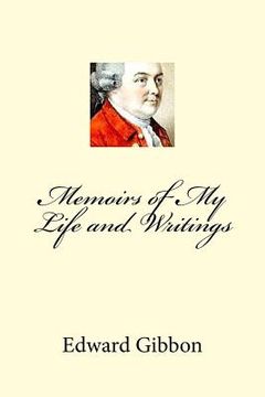 portada Memoirs of My Life and Writings (in English)