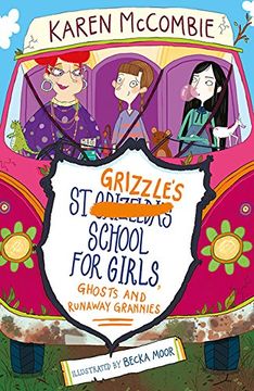 portada St Grizzle's School for Girls, Ghosts and Runaway Grannies