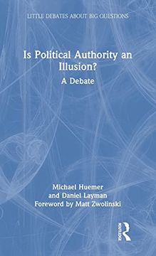 portada Is Political Authority an Illusion? (Little Debates About big Questions) (en Inglés)