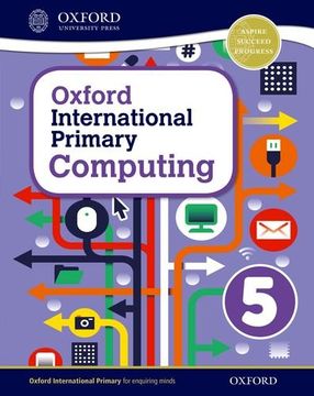 portada Oxford International Primary. Computing. Student's Book. Per la Scuola Elementare. Con Espansione Online: 5 