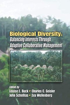 portada Biological Diversity: Balancing Interests Through Adaptive Collaborative Management (in English)