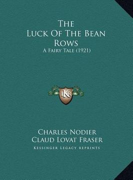 portada the luck of the bean rows: a fairy tale (1921) (en Inglés)