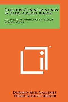 portada selection of nine paintings by pierre auguste renoir: a selection of paintings of the french modern school