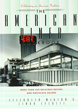 portada American Diner Cookbook: More Than 450 Recipes and Nostalgia Galore (en Inglés)