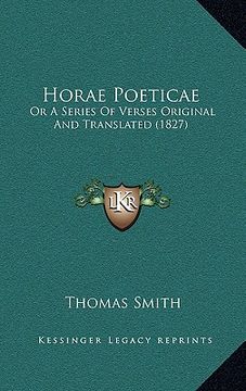 portada horae poeticae: or a series of verses original and translated (1827) (en Inglés)