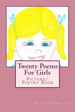 portada Twenty Poems For Girls: Picture/Poetry Book (en Inglés)