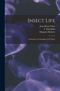 portada Insect Life: Souvenirs of a Naturalist, J.-H. Fabre (en Inglés)
