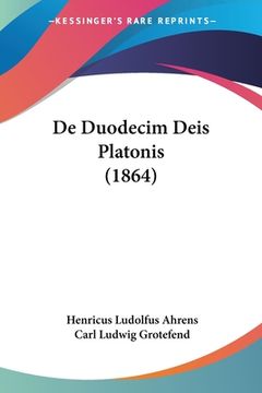 portada De Duodecim Deis Platonis (1864) (in Latin)