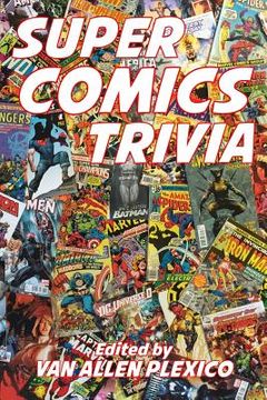 portada Super Comics Trivia! (en Inglés)