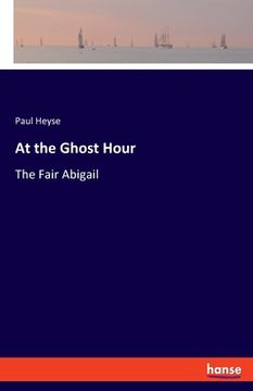 portada At the Ghost Hour: The Fair Abigail (in English)