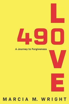 portada 490 Love: A Journey to Forgiveness (en Inglés)