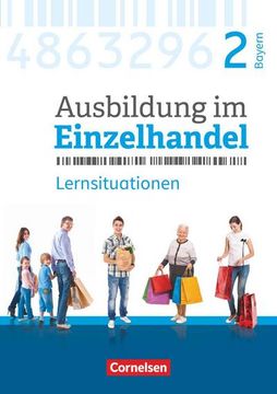 portada Ausbildung im Einzelhandel 2. Ausbildungsjahr - Bayern - Arbeitsbuch mit Lernsituationen: Lernfelder 8-10 und 12 (en Alemán)