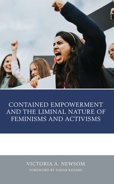 portada Contained Empowerment and the Liminal Nature of Feminisms and Activisms (en Inglés)