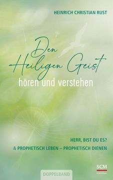 portada Den Heiligen Geist Hören und Verstehen (en Alemán)