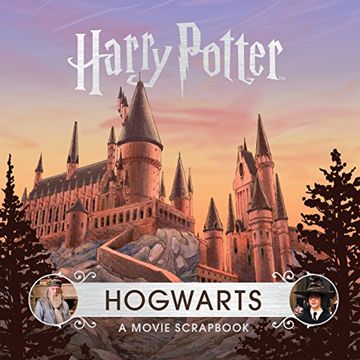 portada Harry Potter: Hogwarts: A Movie Scrapbook (in English)