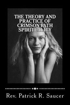 portada The Theory and Practice of Crimson Path Spirituality (en Inglés)