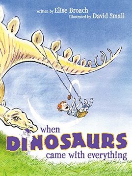 portada When Dinosaurs Came With Everything (in English)