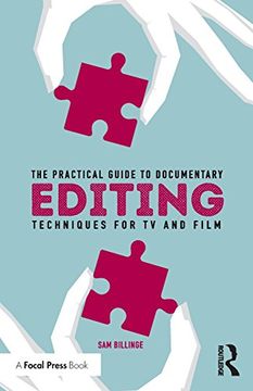 portada The Practical Guide to Documentary Editing: Techniques for TV and Film