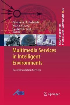 portada Multimedia Services in Intelligent Environments: Recommendation Services (in English)