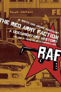 portada Red Army Faction, a Documentary History: Volume 2: Dancing with Imperialism (in English)