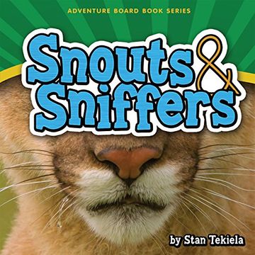 portada Snouts & Sniffers (Adventure Boardbook Series) (en Inglés)