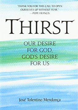 portada Thirst: Our Desire for God, God's Desire for us (en Inglés)