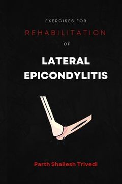 portada Exercises for Rehabilitation of Lateral Epicondylitis (in English)