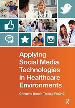 portada Applying Social Media Technologies in Healthcare Environments