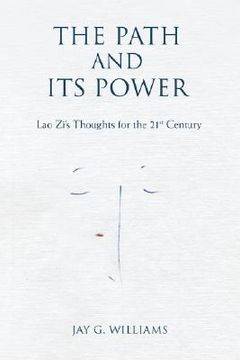 portada the path and its power: lao zi's thoughts for the 21st century