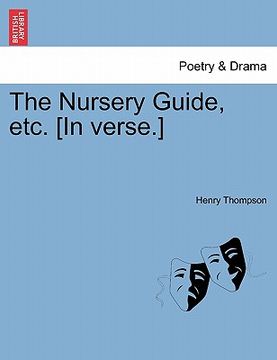 portada the nursery guide, etc. [in verse.] (en Inglés)