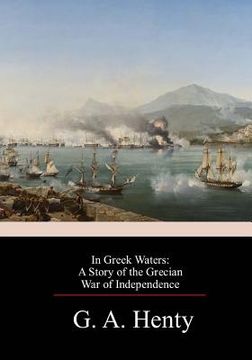 portada In Greek Waters: A Story of the Grecian War of Independence