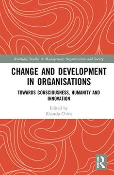 portada Change and Development in Organisations (Routledge Studies in Management, Organizations and Society) (en Inglés)