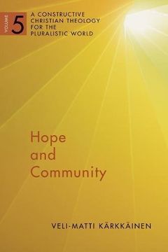 portada Hope and Community: A Constructive Christian Theology for the Pluralistic World, vol. 5 (en Inglés)