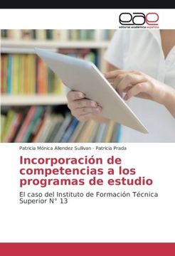portada Incorporación de competencias a los programas de estudio: El caso del Instituto de Formación Técnica Superior N° 13