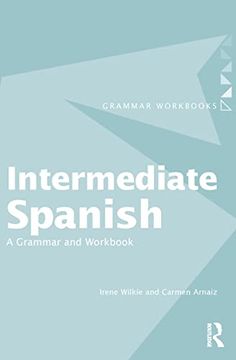 portada Intermediate Spanish: A Grammar and Workbook (Grammar Workbooks)