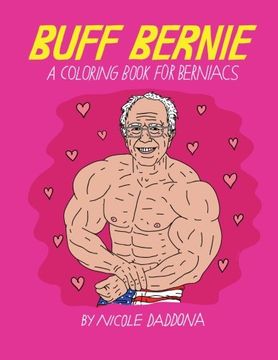 portada Buff Bernie: A Coloring Book For Berniacs