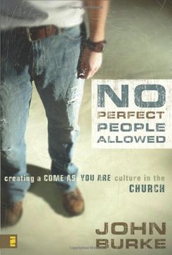portada No Perfect People Allowed: Creating a Come-As-You-Are Culture in the Church (en Inglés)